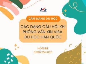 cac-dang-cau-hoi-khi-phong-van-xin-visa-du-hoc-han-quoc